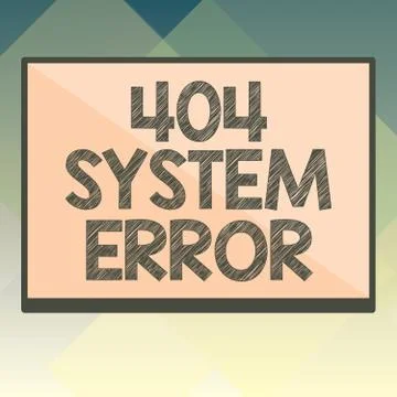 Handwriting text 404 System Error. Concept meaning message appears when website Stock Illustration
