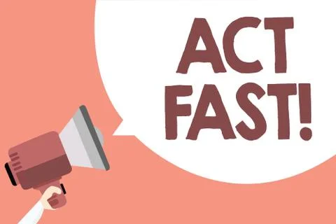 Handwriting text Act Fast. Concept meaning Voluntarily move in the highest st Stock Illustration