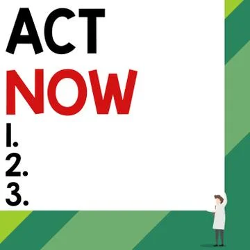 Handwriting text Act Now. Concept meaning do not hesitate and start working or Illustrazione stock