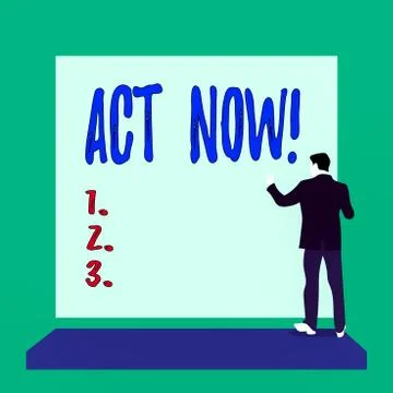 Handwriting text Act Now. Concept meaning do not hesitate and start working or Illustrazione stock