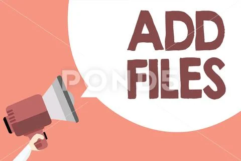 Handwriting text Add Files. Concept meaning To put more information to a cert Stock Illustration