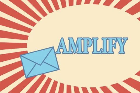 Handwriting text Amplify. Concept meaning Make something bigger louder increase Stock Illustration