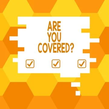 Handwriting text Are You Coveredquestion. Concept meaning art and science of Stock Illustration