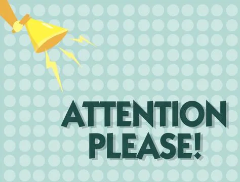 Handwriting text Attention Please. Concept meaning Asking people to focus their Stock Illustration