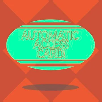 Handwriting text Automatic Access Card. Concept meaning used to control entry Ilustración de archivo