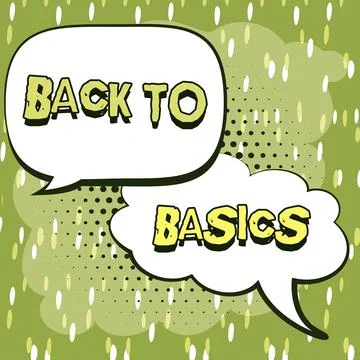 Handwriting text Back To Basics. Conceptual photo Return simple things Stock Illustration