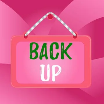 Handwriting text Back Up. Concept meaning saving important data into internet Stock Illustration