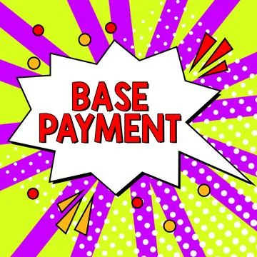Handwriting text Base Payment. Word for amount of pay for a standard work period Illustrazione stock