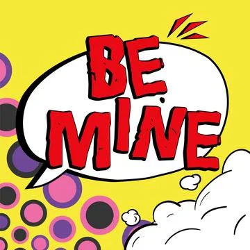 Handwriting text Be Mine. Internet Concept like a person more than a friend and Stock Illustration