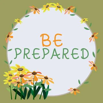 Handwriting text Be Prepared. Concept meaning make something ready for use or Stock Illustration