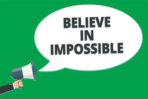 Handwriting text Believe In Impossible. Concept meaning You can do it everyth Ilustración de archivo