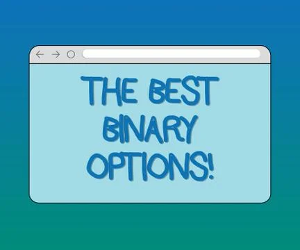 Handwriting text The Best Binary Options. Concept meaning Great financial option Stock Illustration