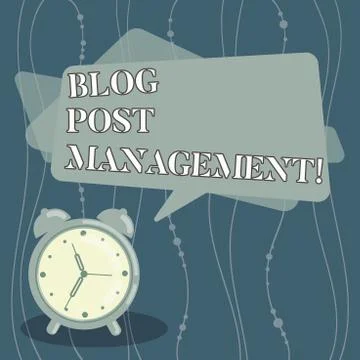 Handwriting text Blog Post Management. Concept meaning Handling and running a Illustration