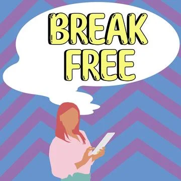 Handwriting text Break Free. Word for another way of saying salvation out of Stock Illustration