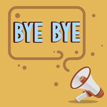 Handwriting text Bye Bye. Concept meaning Greeting for leaving Farewell See you Stock Illustration
