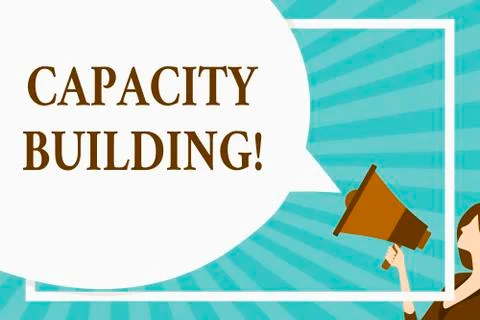 Handwriting text Capacity Building. Concept meaning Strengthen the abilities of Ilustración de archivo