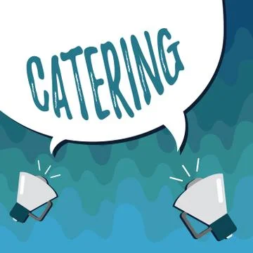 Handwriting text Catering. Concept meaning provide showing with food drink at Stock Illustration