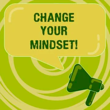 Handwriting text Change Your Mindset. Concept meaning fixed mental attitude or Stock Illustration