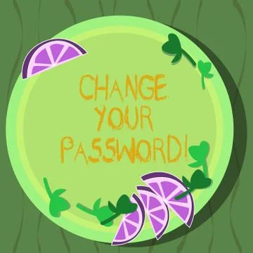 Handwriting text Change Your Password. Concept meaning Resetting the password to Illustration