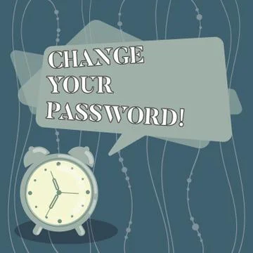 Handwriting text Change Your Password. Concept meaning Resetting the password to Illustration