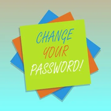 Handwriting text Change Your Password. Concept meaning Resetting the password to Illustration