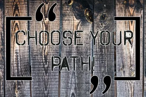 Handwriting text Choose Your Path. Concept meaning decide your far future life Stock Photos