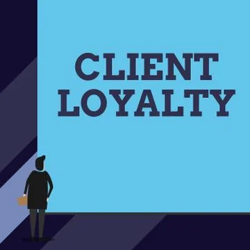 Handwriting text Client Loyalty. Concept meaning The result of consistently Ilustração Stock