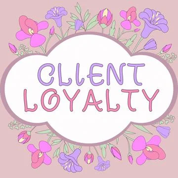 Handwriting text Client LoyaltyThe result of consistently positive satisfaction Ilustração Stock
