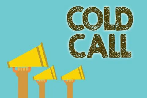 Handwriting text Cold Call. Concept meaning Unsolicited call made by someone  Stock Illustration
