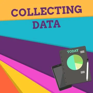 Handwriting text Collecting Data. Concept meaning Gathering and measuring Illustrazione stock