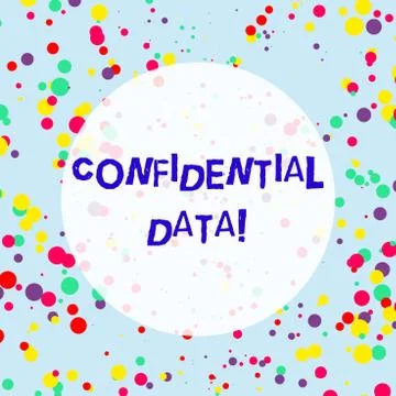Handwriting text Confidential Data. Concept meaning information that is not Stock Illustration