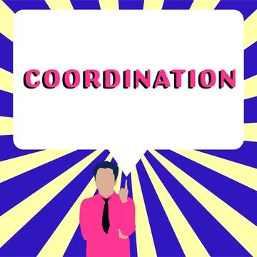 Handwriting text Coordination. Word for the acts of someone supportive in doing Stock Illustration
