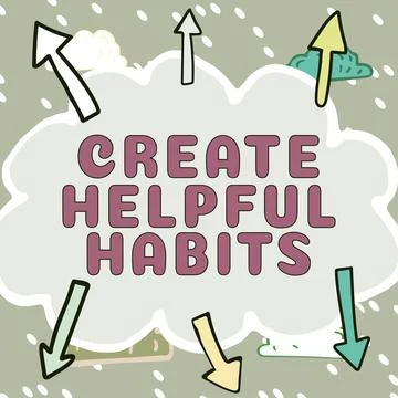 Handwriting text Create Helpful Habits. Word Written on Develop a beneficial  Stockillustratie