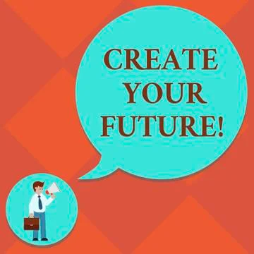 Handwriting text Create Your Future. Concept meaning work hard to shape your Stock Illustration