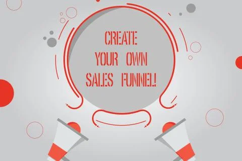 Handwriting text Create Your Own Sales Funnel. Concept meaning Develop a Stockillustratie