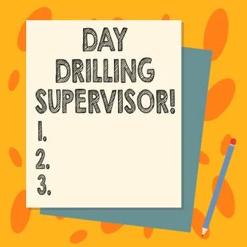 Handwriting text Day Drilling Supervisor. Concept meaning In charge of the drill Illustrazione stock