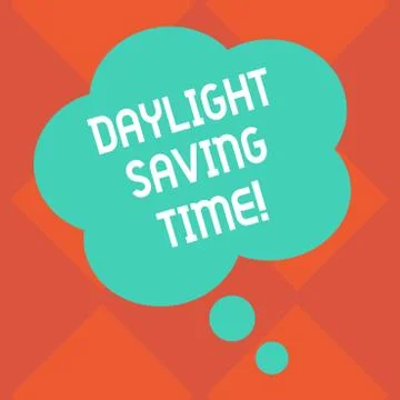 Handwriting text Daylight Saving Time. Concept meaning advancing clocks during Stock Illustration