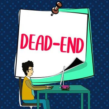 Handwriting text Dead End. Conceptual photo reaching limit of road or passage Stock Illustration