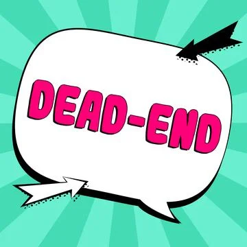 Handwriting text Dead End. Word Written on reaching limit of road or passage Stock Illustration