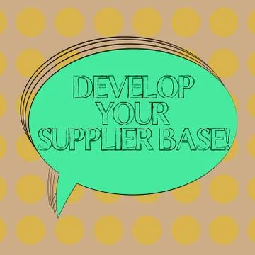 Handwriting text Develop Your Supplier Base. Concept meaning Select and 스톡 일러스트