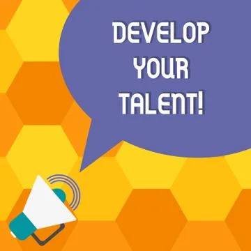 Handwriting text Develop Your Talent. Concept meaning improve natural aptitude Stock Illustration