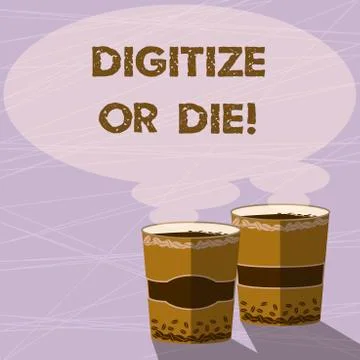 Handwriting text Digitize Or Die. Concept meaning Embrace the digital evolution Stock Illustration