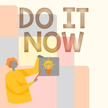 Handwriting text Do It Now. Business concept not hesitate and start working or Stock Illustration
