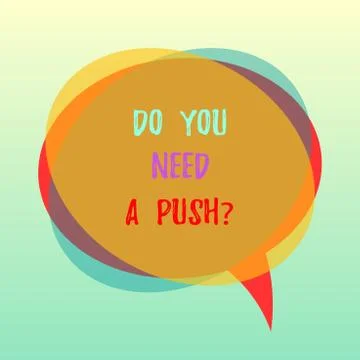 Handwriting text Do You Need A Pushquestion. Concept meaning Tell us if you can Ilustración de archivo