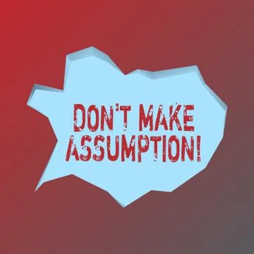 Handwriting text Don T Make Assumption. Concept meaning something that you Illustrazione stock