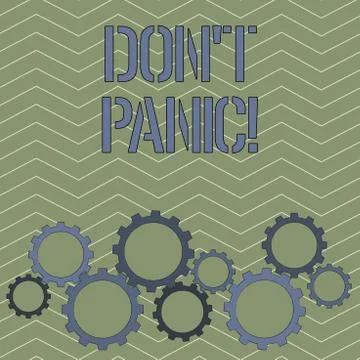 Handwriting text Don T Panic. Concept meaning suddenly feel so worried or Stock Illustration