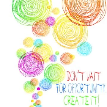 Handwriting text Don T Wait For Opportunity Create It. Concept meaning work hard イラスト素材