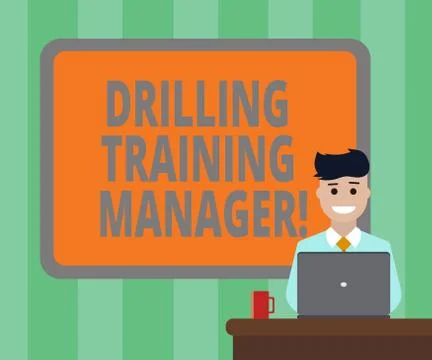 Handwriting text Drilling Training Manager. Concept meaning Give the staff the Stock Illustration