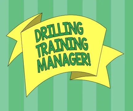 Handwriting text Drilling Training Manager. Concept meaning Give the staff the Stock Illustration