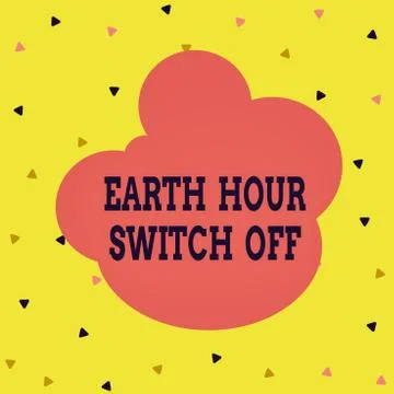Handwriting text Earth Hour Switch Off. Concept meaning The Lights Out Event 库存插图